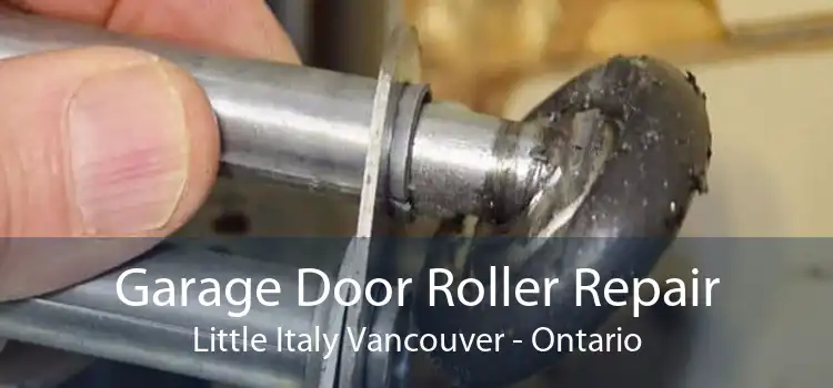 Garage Door Roller Repair Little Italy Vancouver - Ontario