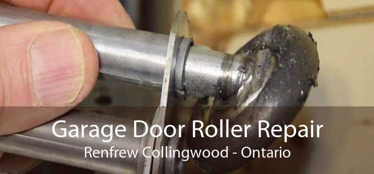 Garage Door Roller Repair Renfrew Collingwood - Ontario