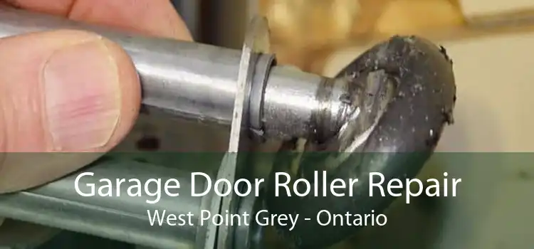 Garage Door Roller Repair West Point Grey - Ontario
