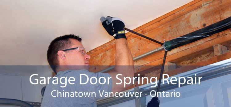 Garage Door Spring Repair Chinatown Vancouver - Ontario