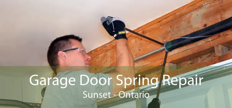 Garage Door Spring Repair Sunset - Ontario