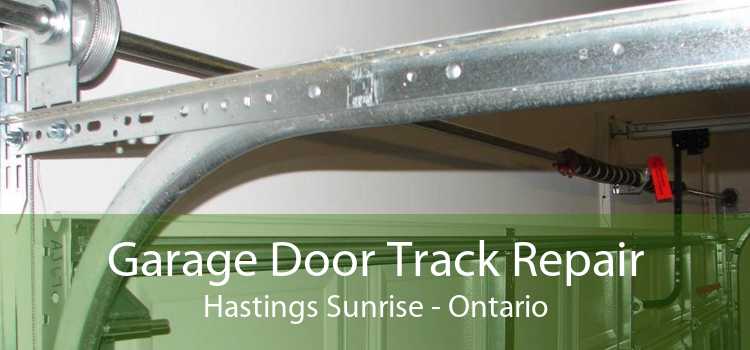 Garage Door Track Repair Hastings Sunrise - Ontario