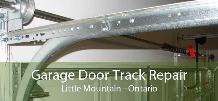 Garage Door Track Repair Little Mountain - Ontario