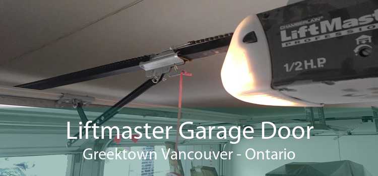 Liftmaster Garage Door Greektown Vancouver - Ontario
