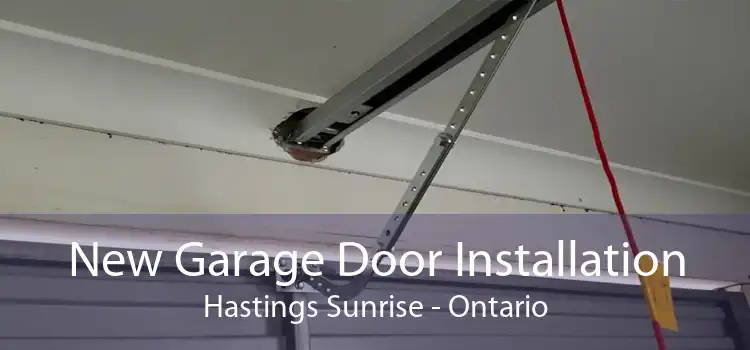 New Garage Door Installation Hastings Sunrise - Ontario