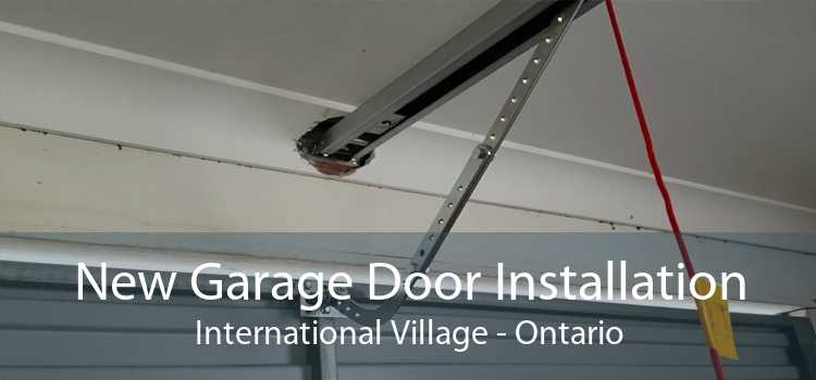 New Garage Door Installation International Village - Ontario