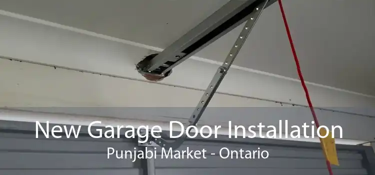 New Garage Door Installation Punjabi Market - Ontario