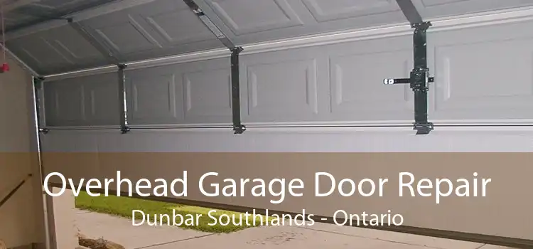 Overhead Garage Door Repair Dunbar Southlands - Ontario