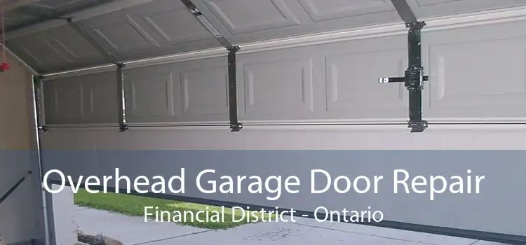 Overhead Garage Door Repair Financial District - Ontario