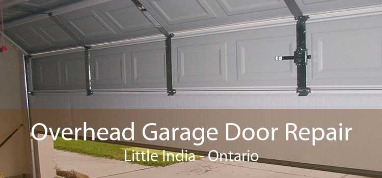 Overhead Garage Door Repair Little India - Ontario