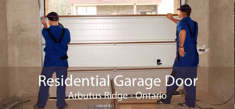 Residential Garage Door Arbutus Ridge - Ontario