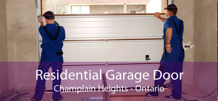 Residential Garage Door Champlain Heights - Ontario