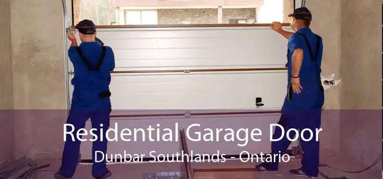 Residential Garage Door Dunbar Southlands - Ontario