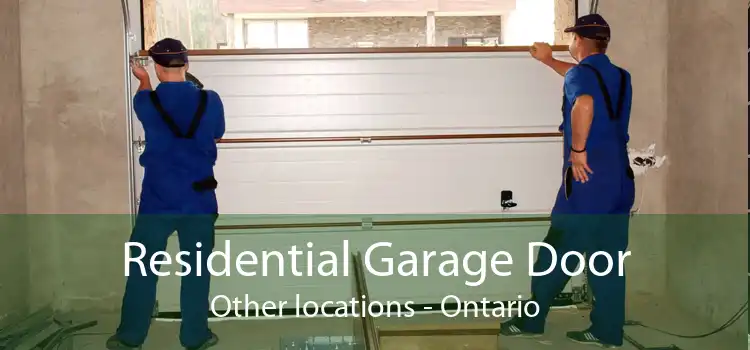 Residential Garage Door Other locations - Ontario