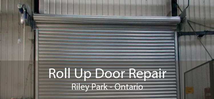 Roll Up Door Repair Riley Park - Ontario