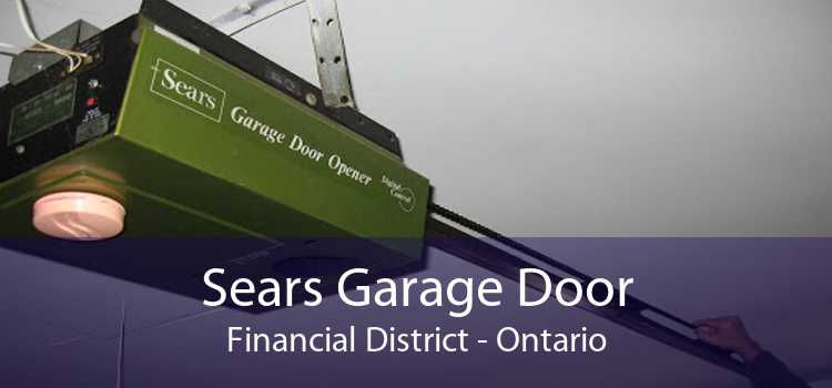 Sears Garage Door Financial District - Ontario