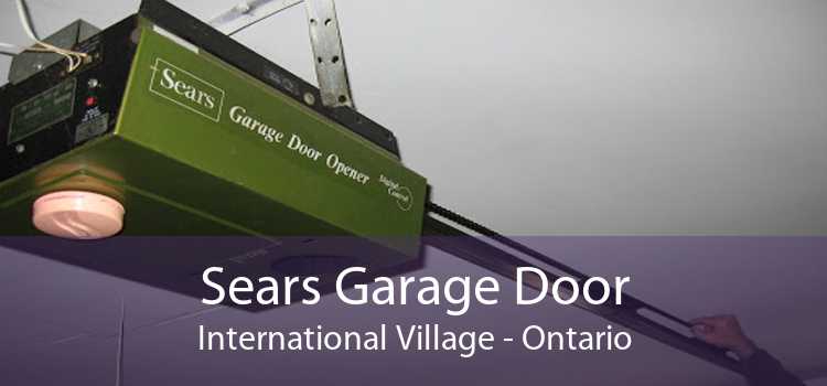 Sears Garage Door International Village - Ontario