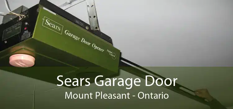 Sears Garage Door Mount Pleasant - Ontario