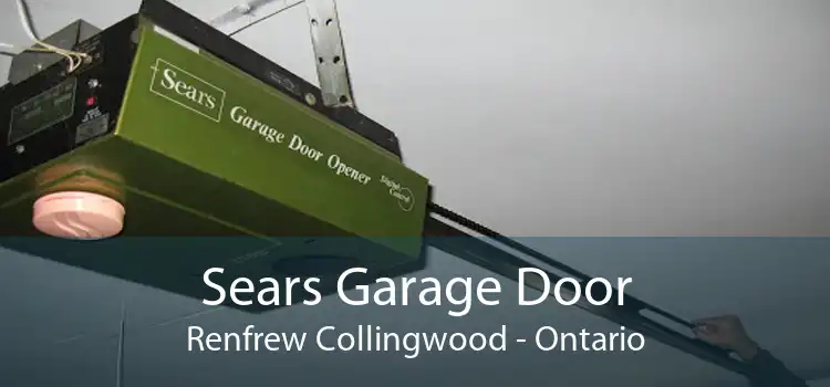 Sears Garage Door Renfrew Collingwood - Ontario