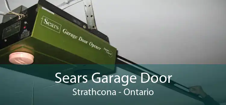 Sears Garage Door Strathcona - Ontario