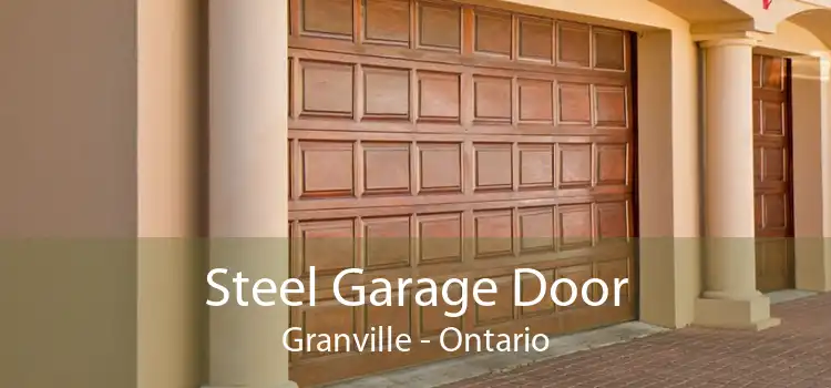 Steel Garage Door Granville - Ontario