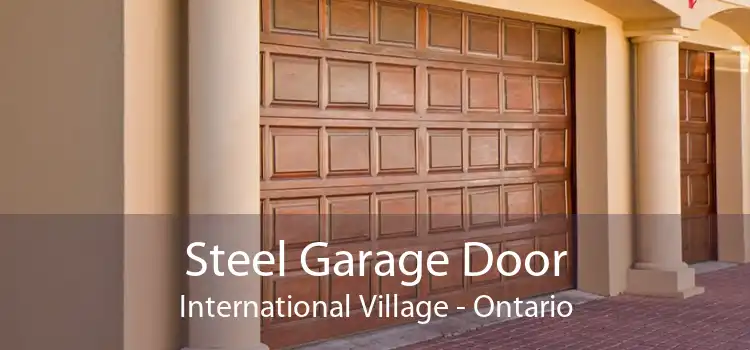 Steel Garage Door International Village - Ontario