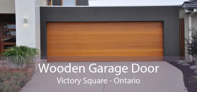 Wooden Garage Door Victory Square - Ontario